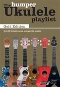 Cover: 9780571538409 | The Bumper Ukulele Playlist: Gold Edition | Taschenbuch | Buch | 2014