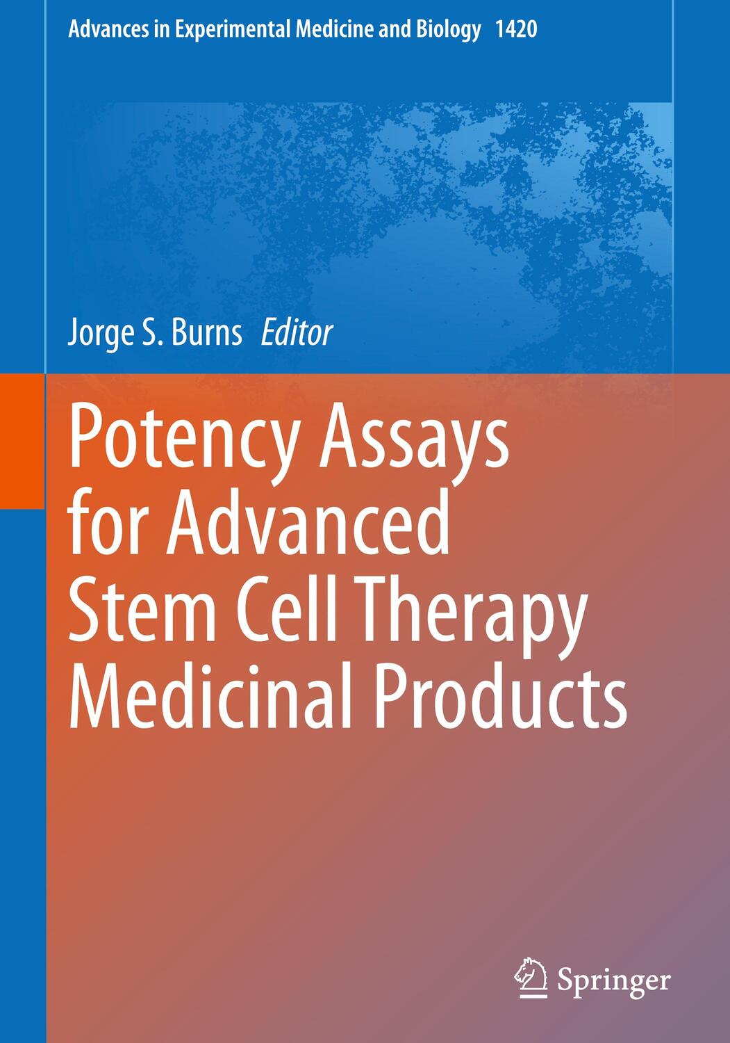 Cover: 9783031300394 | Potency Assays for Advanced Stem Cell Therapy Medicinal Products | xix