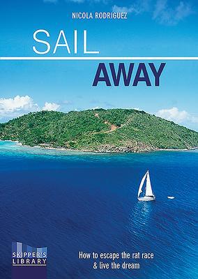 Cover: 9781912177233 | Sail Away | How to Escape the Rate Race and Live the Dream | Rodriguez