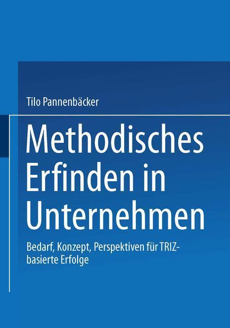 Cover: 9783409118415 | Methodisches Erfinden in Unternehmen | Tilo Pannenbäcker | Taschenbuch