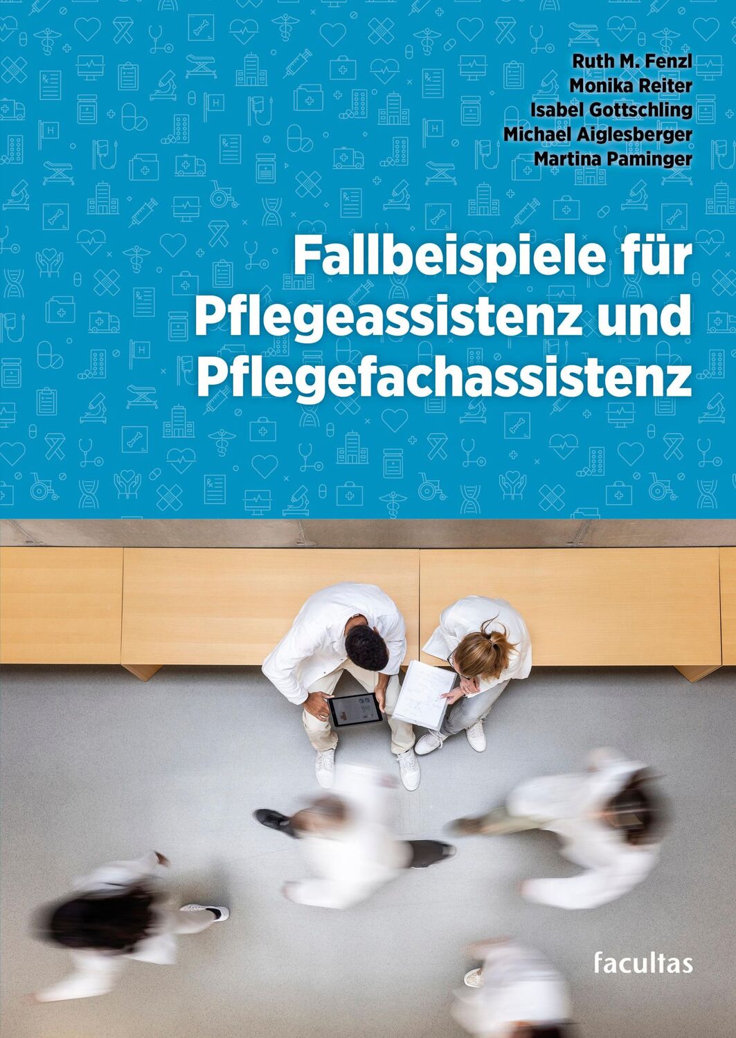 Cover: 9783708924854 | Fallbeispiele für Pflegeassistenz und Pflegefachassistenz | Buch