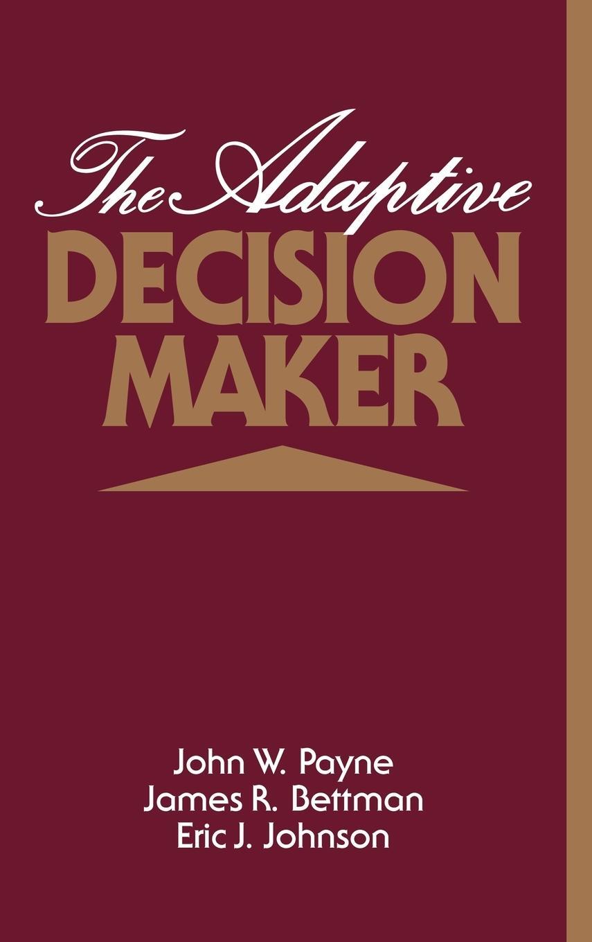 Cover: 9780521415057 | The Adaptive Decision Maker | John W. Payne (u. a.) | Buch | Englisch