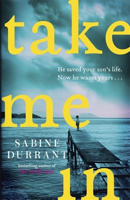 Cover: 9781473608399 | Take Me In | Sabine Durrant | Taschenbuch | Englisch | 2019