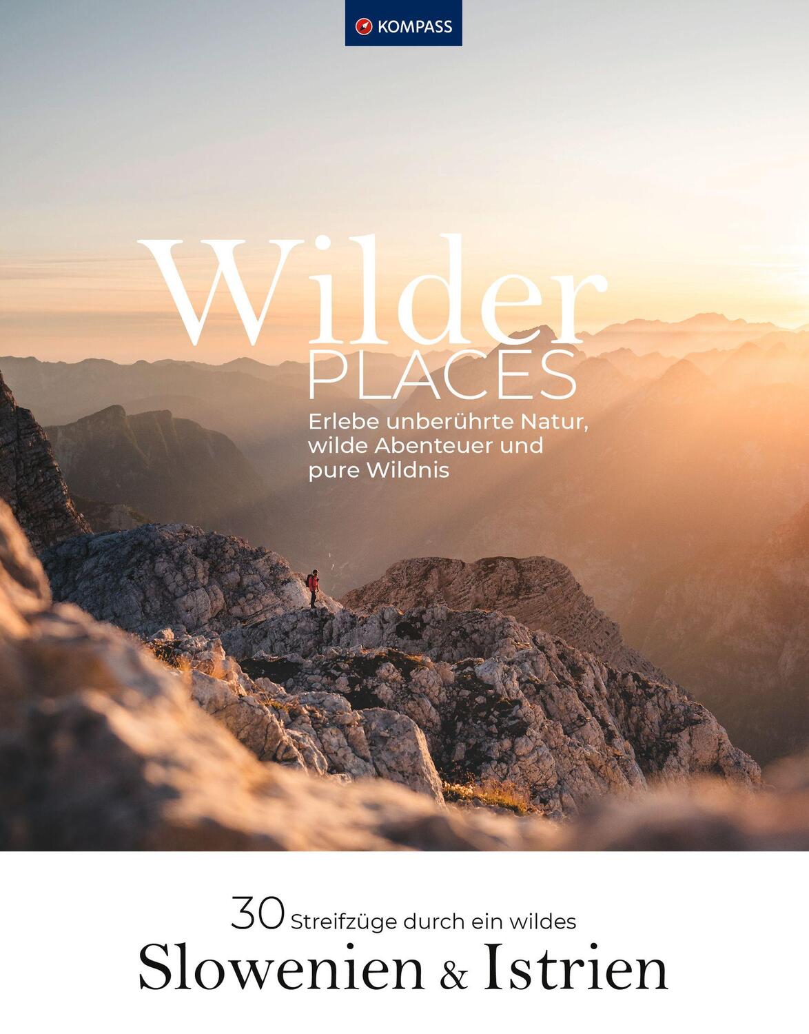 Cover: 9783991541448 | Wilder Places - 30 Streifzüge durch ein wildes Slowenien &amp; Istrien