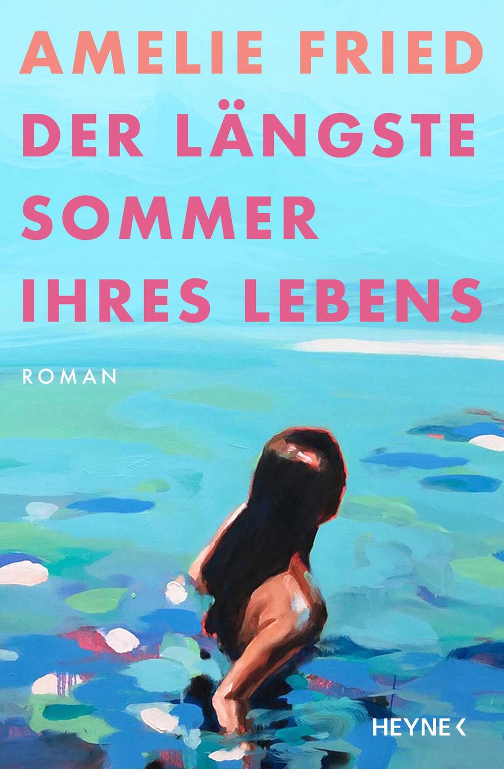 Cover: 9783453272989 | Der längste Sommer ihres Lebens | Roman | Amelie Fried | Buch | 432 S.