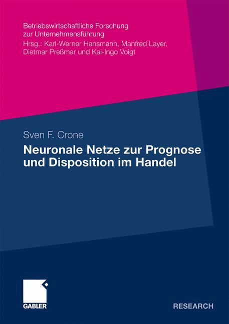 Cover: 9783834911742 | Neuronale Netze zur Prognose und Disposition im Handel | Sven Crone