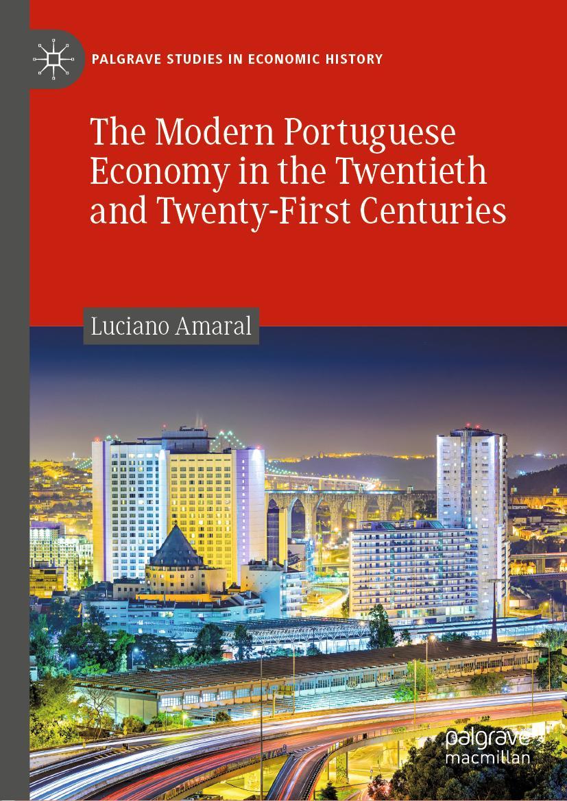 Cover: 9783030245474 | The Modern Portuguese Economy in the Twentieth and Twenty-First...