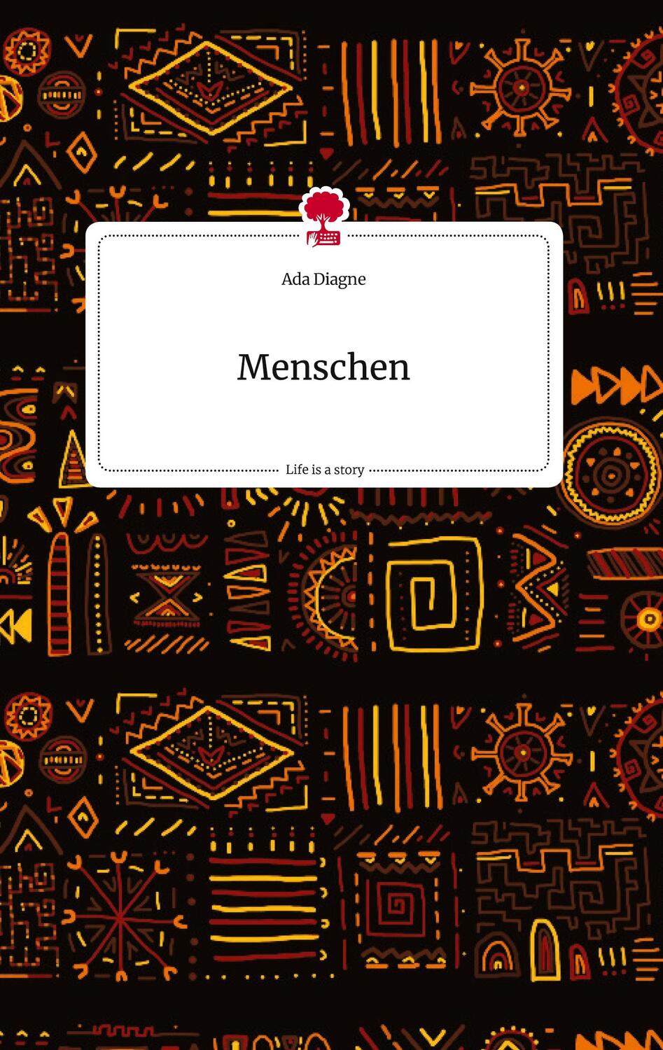 Cover: 9783710801266 | Menschen. Life is a Story - story.one | Ada Diagne | Buch | 60 S.