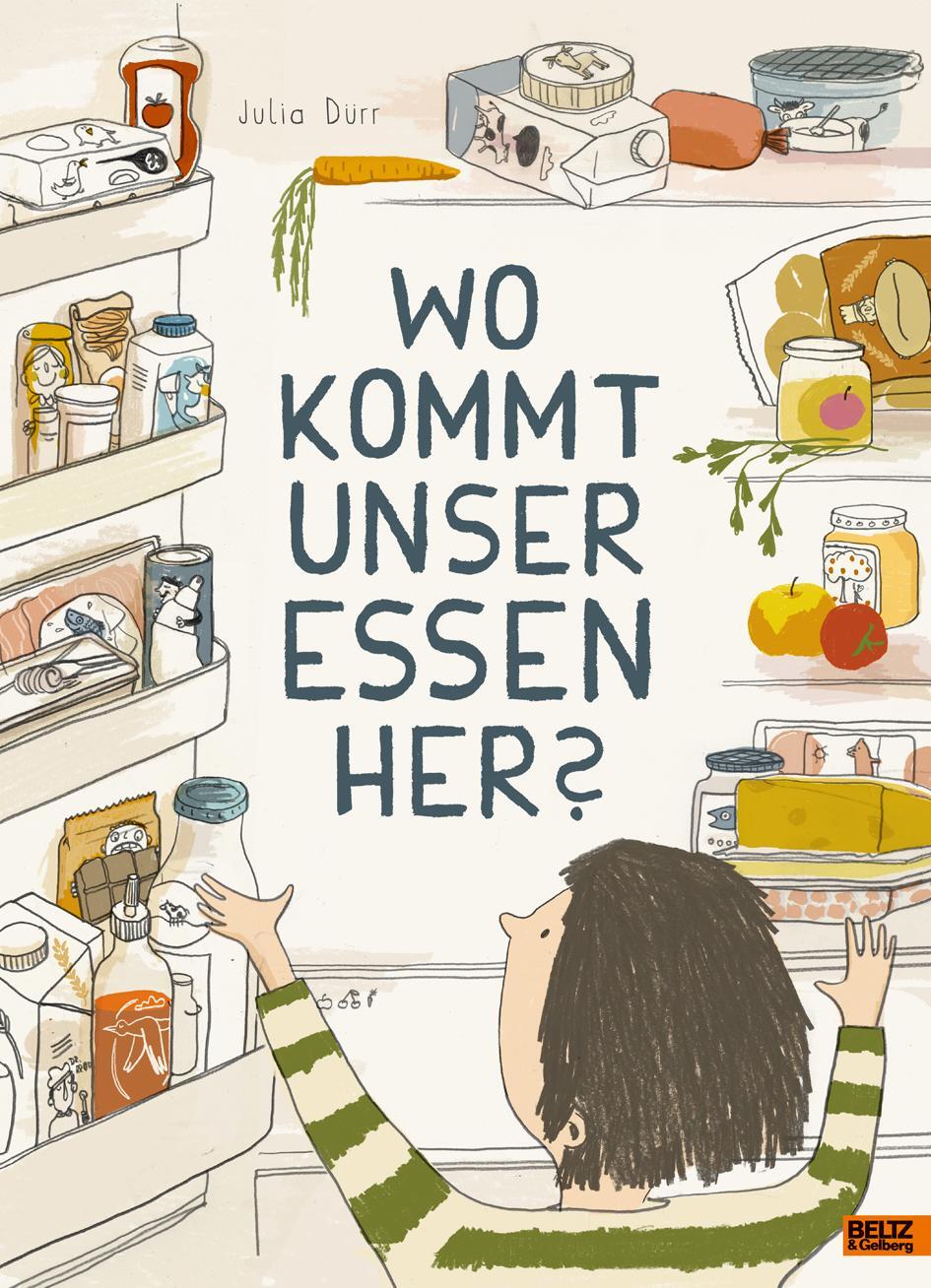 Cover: 9783407758163 | Wo kommt unser Essen her? | Julia Dürr | Buch | Deutsch | 2020