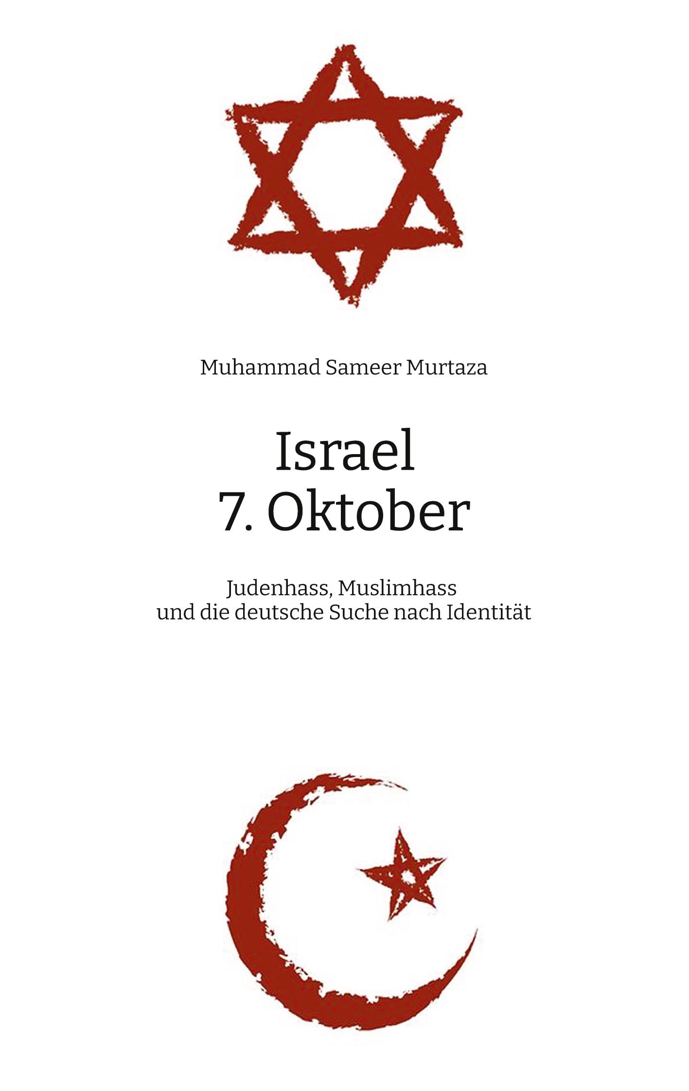 Cover: 9783384458421 | Israel, 7. Oktober | Muhammad Sameer Murtaza | Taschenbuch | 148 S.