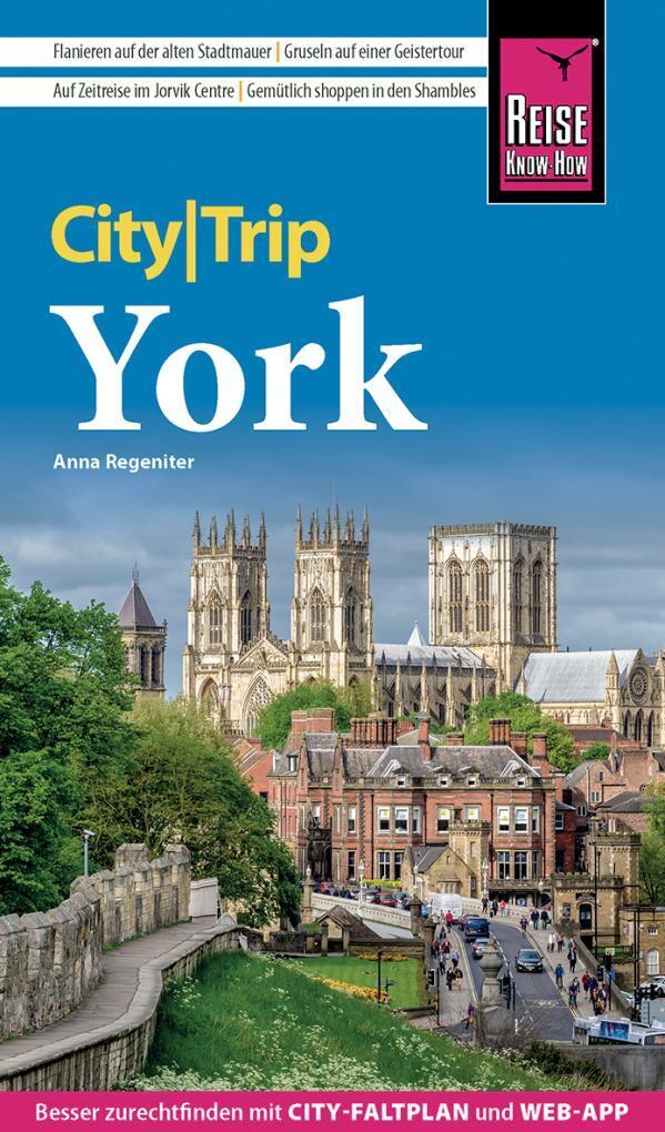 Cover: 9783831734382 | Reise Know-How CityTrip York | Anna Regeniter | Taschenbuch | Deutsch