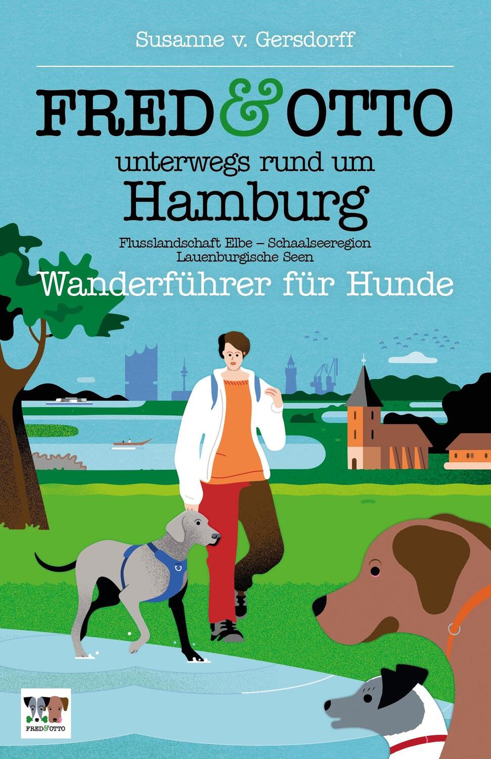 Cover: 9783956930546 | FRED & OTTO unterwegs rund um Hamburg | Susanne von Gersdorff | Buch