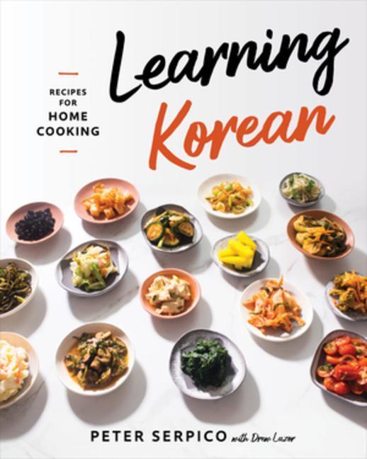 Cover: 9781324003229 | Learning Korean: Recipes for Home Cooking | Peter Serpico | Buch
