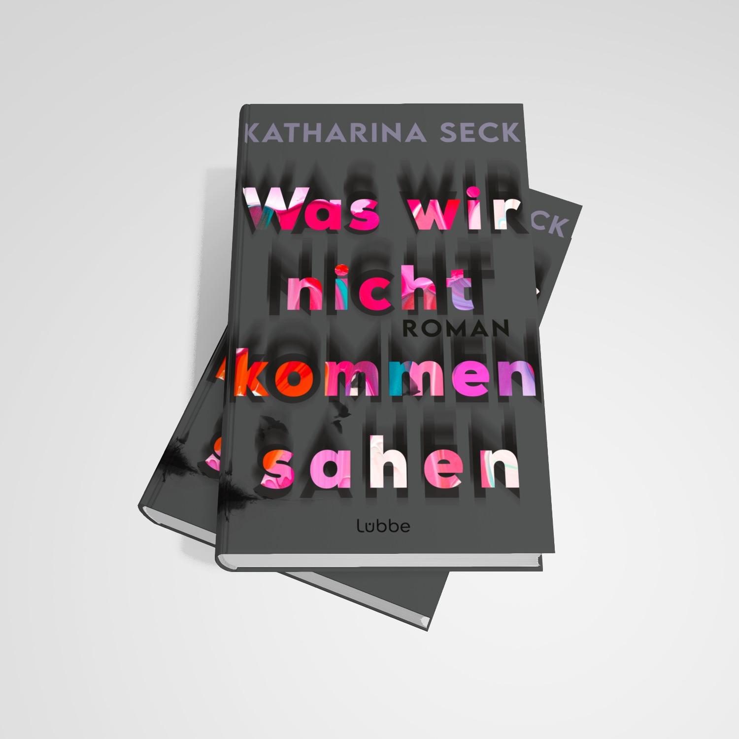 Bild: 9783757700690 | Was wir nicht kommen sahen | Roman | Katharina Seck | Buch | 368 S.