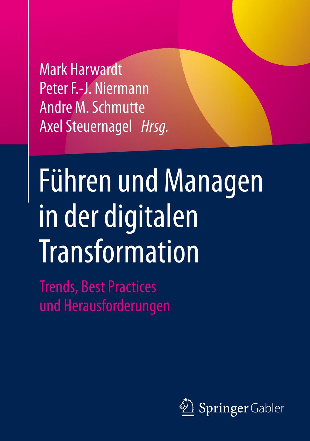 Cover: 9783658286699 | Führen und Managen in der digitalen Transformation | Harwardt (u. a.)