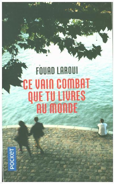 Cover: 9782266275637 | Ce vain combat que tu livres au monde | Fouad Laroui | Taschenbuch