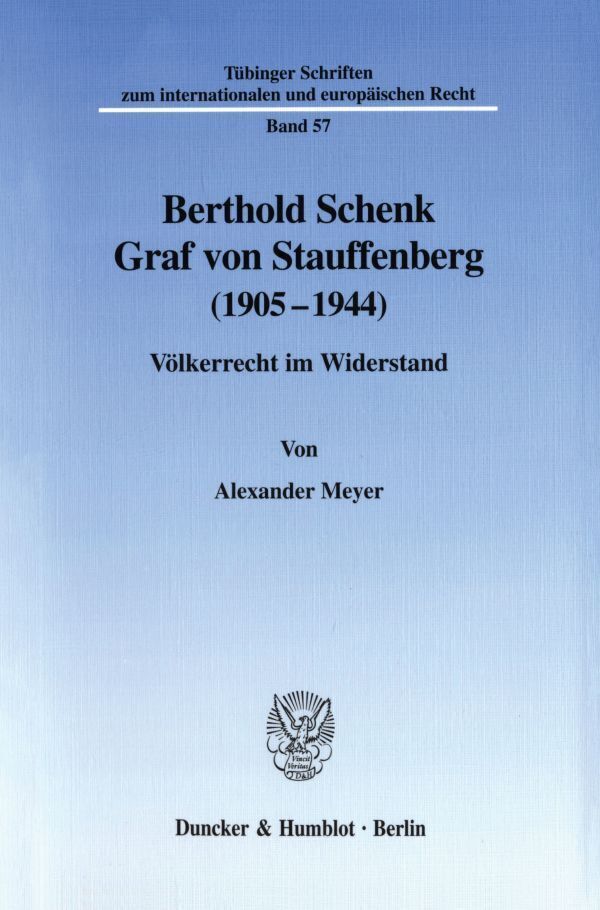 Cover: 9783428101214 | Berthold Schenk Graf von Stauffenberg (1905-1944). | Alexander Meyer