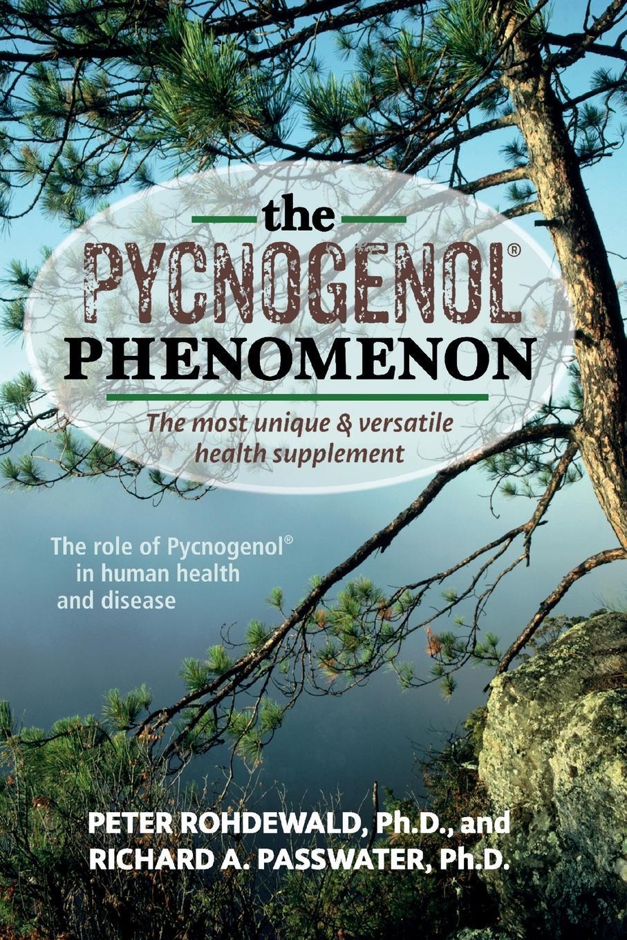 Cover: 9781591204015 | The Pycnogenol Phenomenon | Peter Rohdewald (u. a.) | Taschenbuch