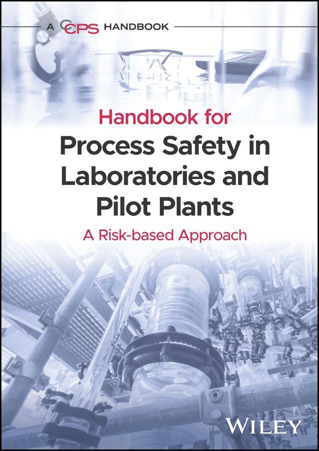Cover: 9781119010135 | Handbook for Process Safety in Laboratories and Pilot Plants | Ccps
