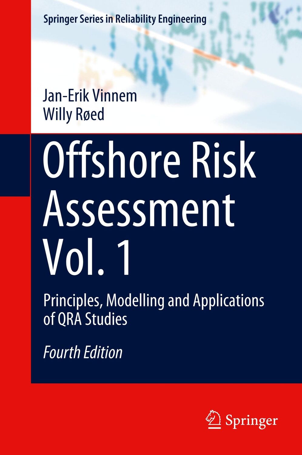 Cover: 9781447174431 | Offshore Risk Assessment Vol. 1 | Willy Røed (u. a.) | Buch | xxxviii