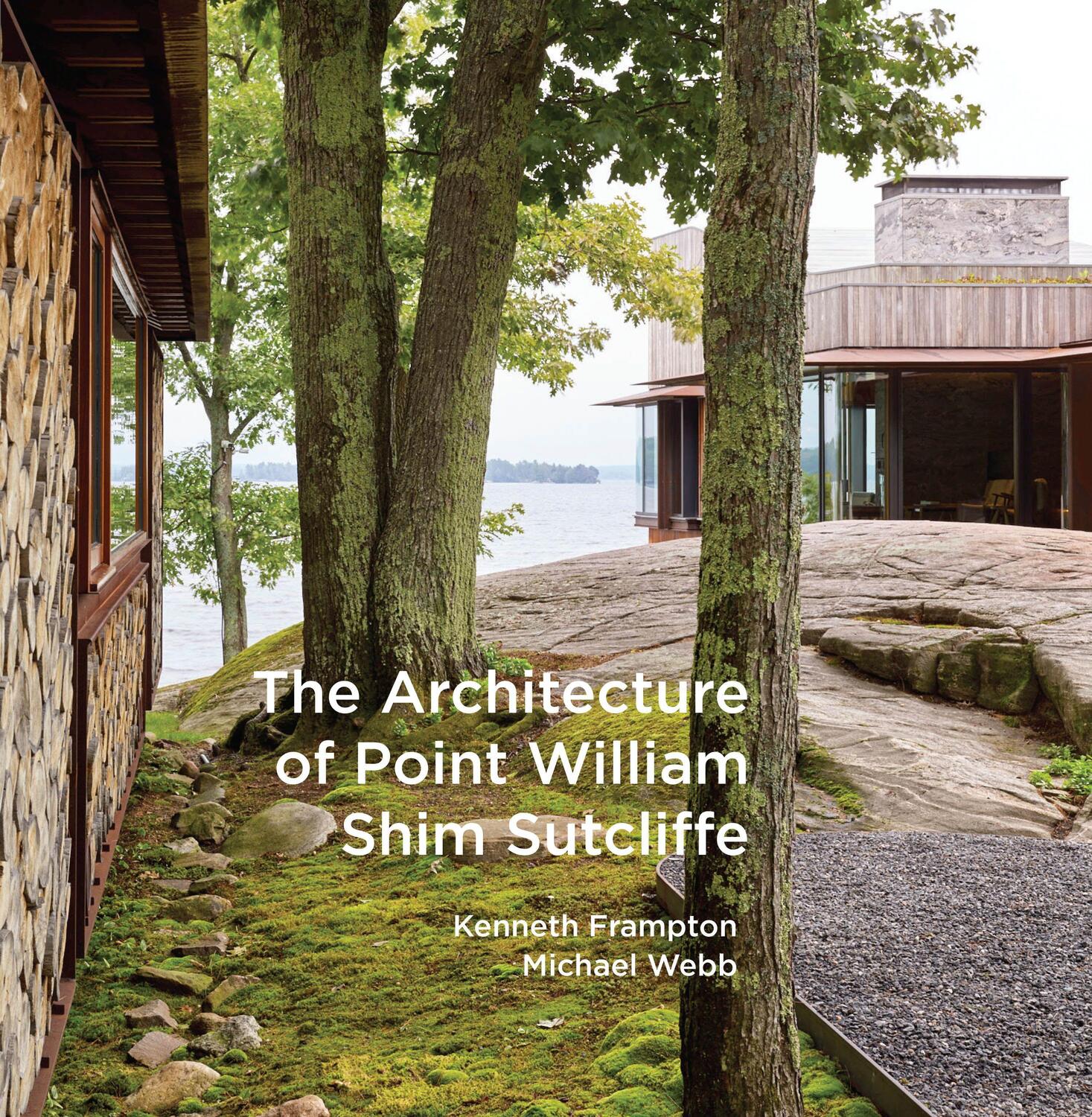 Cover: 9781943532544 | The Architecture of Point William | Kenneth Frampton (u. a.) | Buch