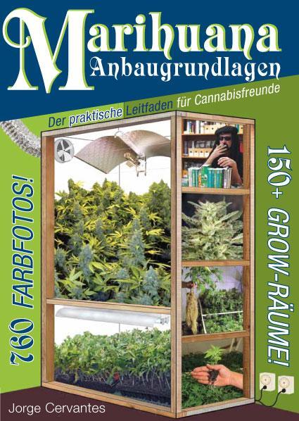 Cover: 9783037881972 | Marihuana Anbaugrundlagen | Jorge Cervantes | Taschenbuch | 240 S.