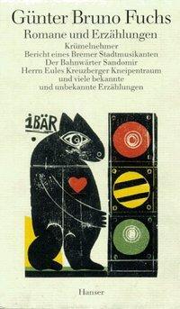 Cover: 9783446158078 | Romane und Erzählungen | Werke 1 | Günter Bruno Fuchs | Buch | 640 S.