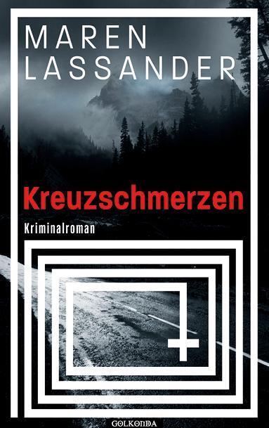 Cover: 9783965090699 | Kreuzschmerzen | Kriminalroman | Maren Lassander | Taschenbuch | 2023