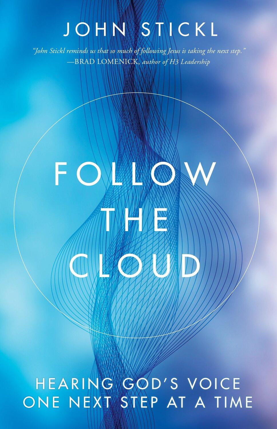 Cover: 9781601429254 | Follow the Cloud | Hearing God's Voice One Next Step at a Time | Buch