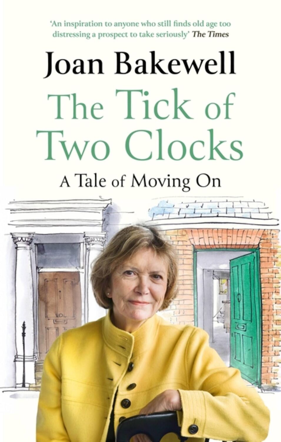 Cover: 9780349013947 | The Tick of Two Clocks | A Tale of Moving on | Joan Bakewell | Buch