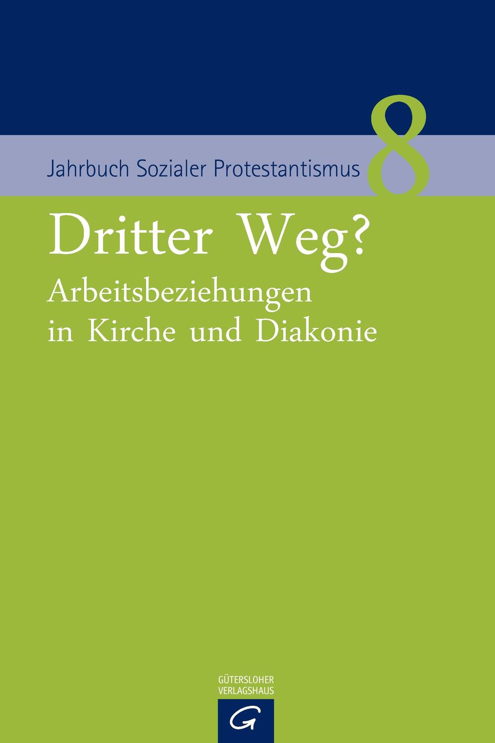 Cover: 9783579080574 | Dritter Weg? | Arbeitsbeziehungen in Kirche und Diakonie | Taschenbuch