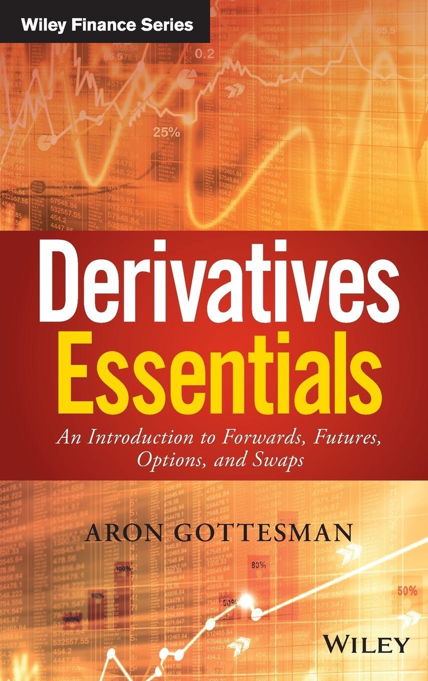 Cover: 9781119163497 | Derivatives Essentials | Aron Gottesman | Buch | 352 S. | Englisch