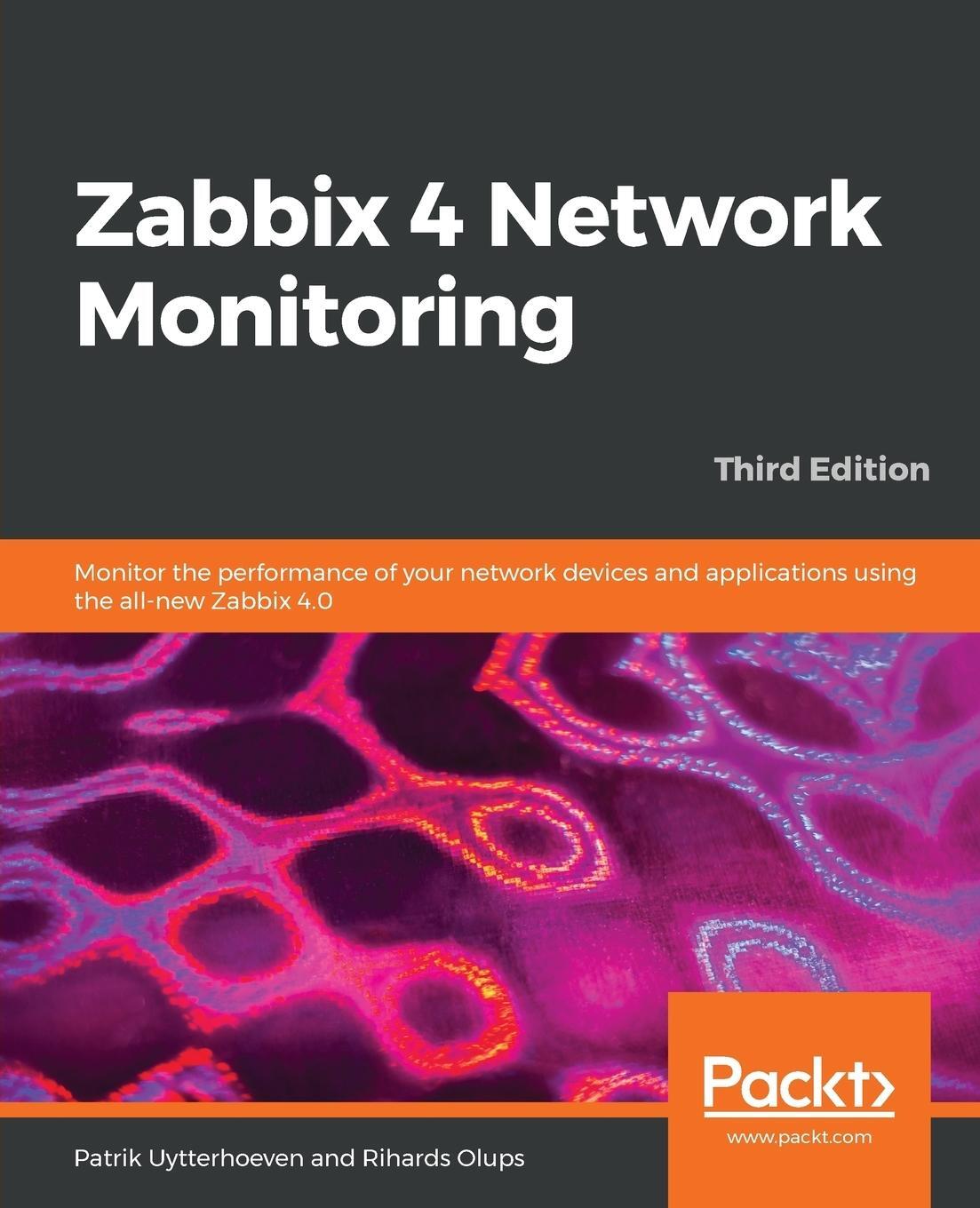 Cover: 9781789340266 | Zabbix 4 Network Monitoring - Third Edition | Uytterhoeven (u. a.)