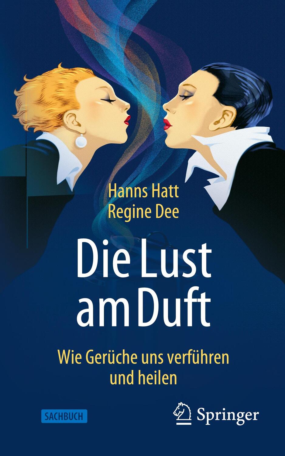 Cover: 9783662661857 | Die Lust am Duft | Wie Gerüche uns verführen und heilen | Dee (u. a.)