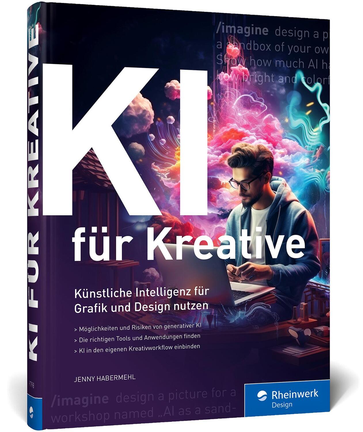 Cover: 9783836297981 | KI für Kreative | Jenny Habermehl | Buch | Rheinwerk Design | 314 S.