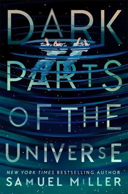 Cover: 9780063160484 | Dark Parts of the Universe | Samuel Miller | Buch | Englisch | 2024