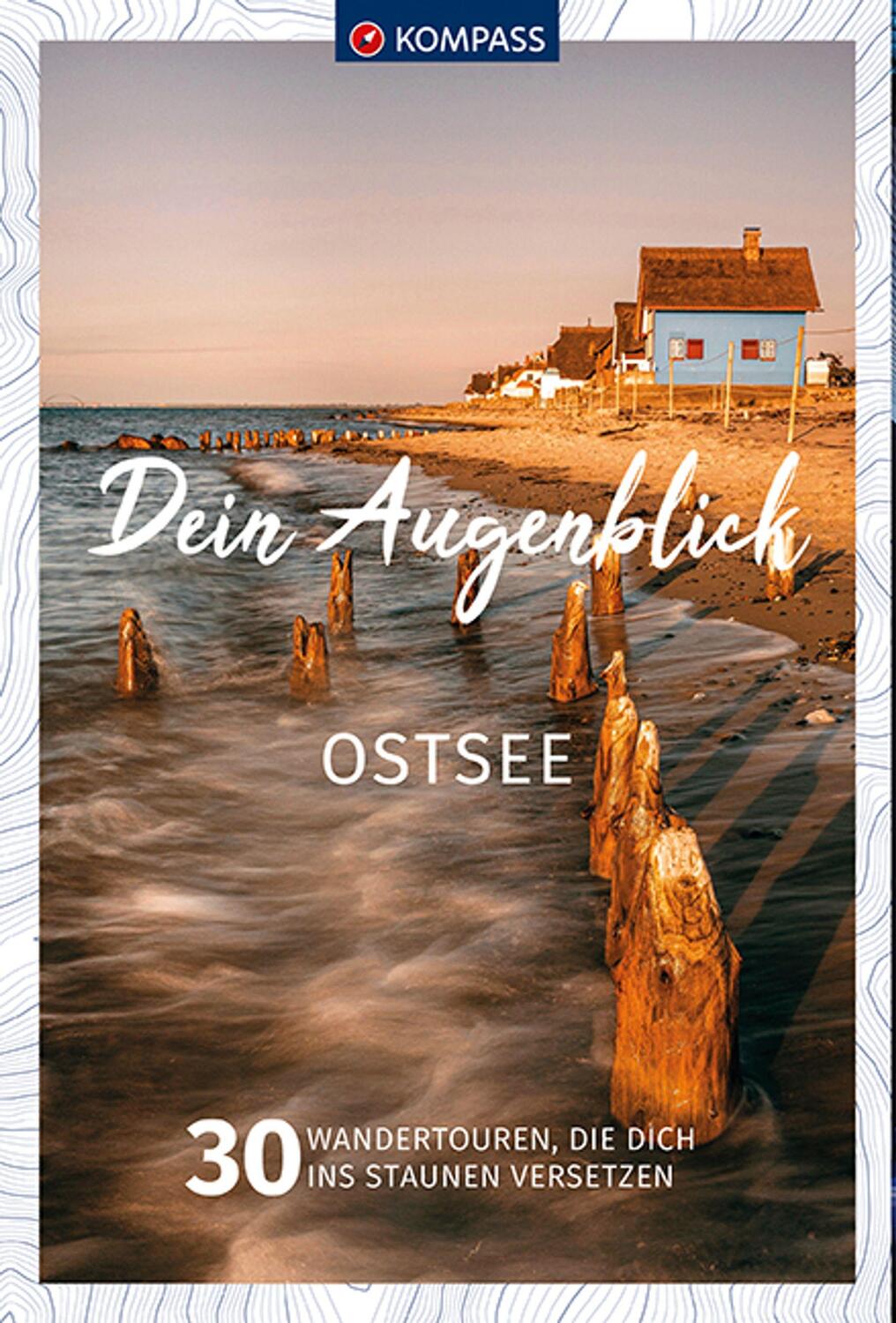 Cover: 9783991214052 | KOMPASS Dein Augenblick Ostsee | KOMPASS-Karten GmbH | Taschenbuch