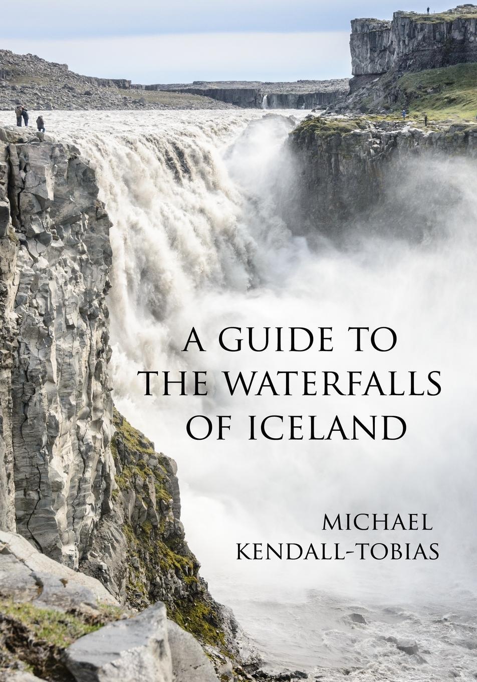 Cover: 9791097082000 | A Guide to the Waterfalls of Iceland | Michael Kendall-Tobias | Buch