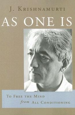 Cover: 9781890772628 | As One Is: To Free the Mind from All Conditioning | J. Krishnamurti
