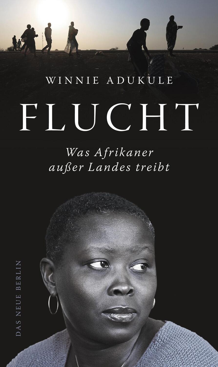 Cover: 9783360013095 | Flucht | Was Afrikaner außer Landes treibt | Winnie Adukule | Buch