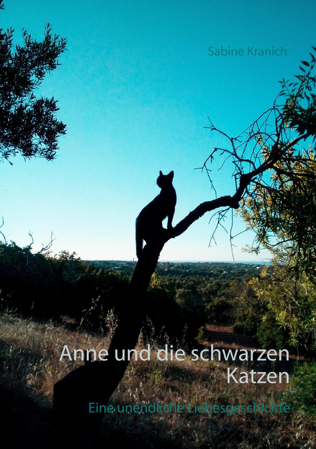 Cover: 9783750423190 | Anne und die schwarzen Katzen | Eine unendliche Liebesgeschichte