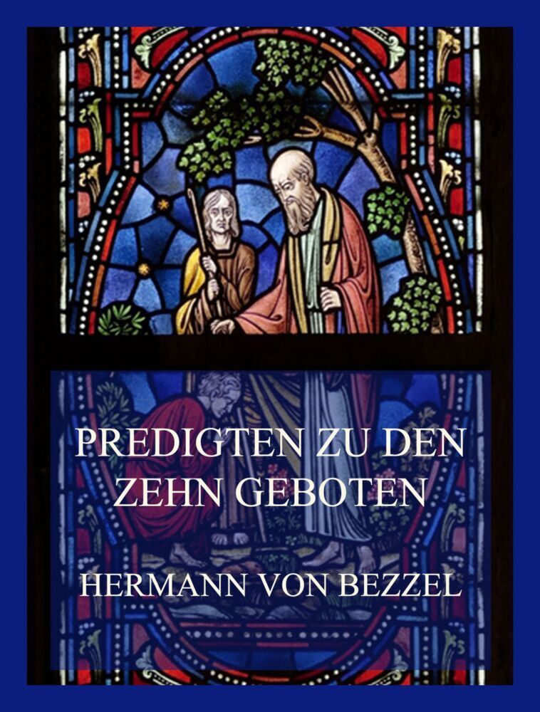 Cover: 9783849665722 | Predigten zu den Zehn Geboten | Hermann von Bezzel | Taschenbuch