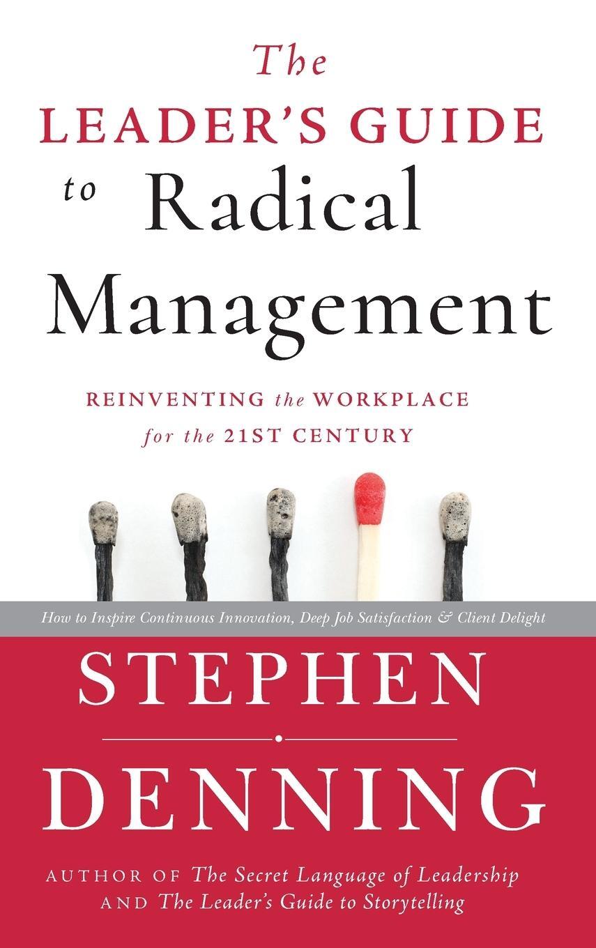Cover: 9780470548684 | The Leader's Guide to Radical Management | Stephen Denning | Buch