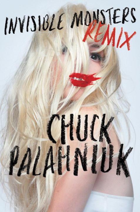 Cover: 9780393083521 | Invisible Monsters Remix | Chuck Palahniuk | Buch | Englisch | 2012