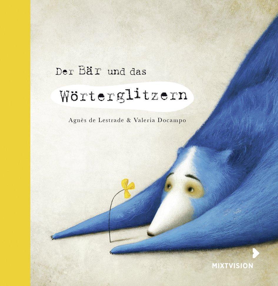 Cover: 9783958541047 | Der Bär und das Wörterglitzern | Geschenkausgabe | Agnès De Lestrade