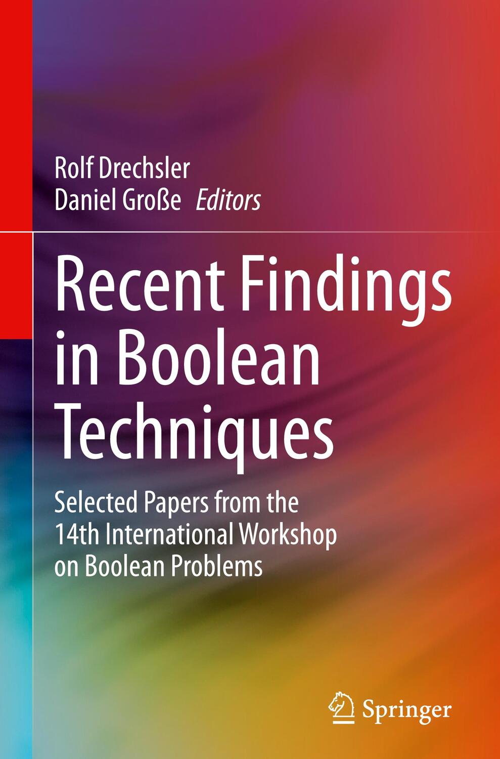 Cover: 9783030680701 | Recent Findings in Boolean Techniques | Daniel Große (u. a.) | Buch