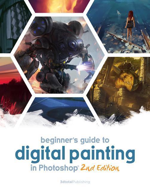 Cover: 9781909414945 | Beginner's Guide to Digital Painting in Photoshop 2nd Edition | Buch