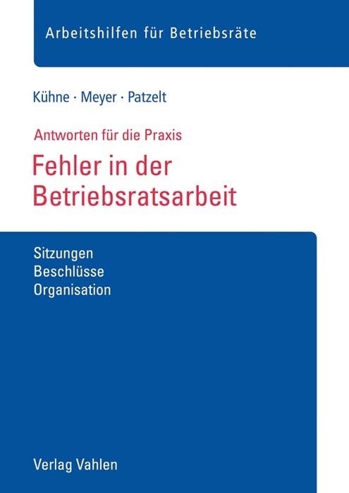 Cover: 9783800656875 | Fehler in der Betriebsratsarbeit | Wolfgang Kühne (u. a.) | Broschüre