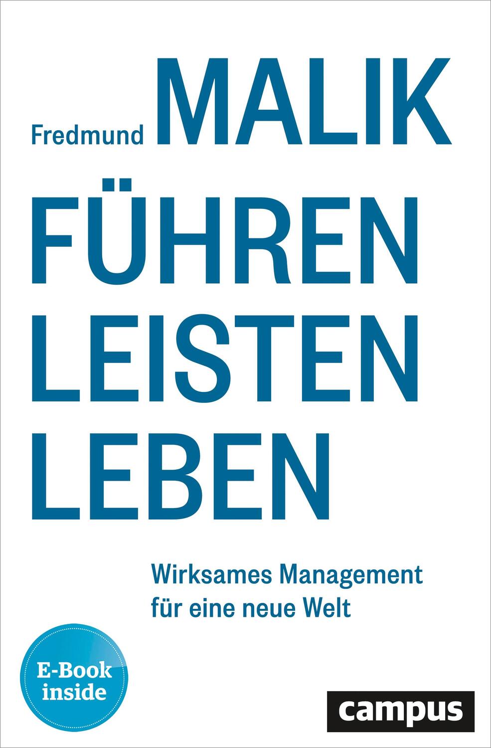 Cover: 9783593510699 | Führen Leisten Leben | Fredmund Malik | Bundle | 1 Buch | Deutsch