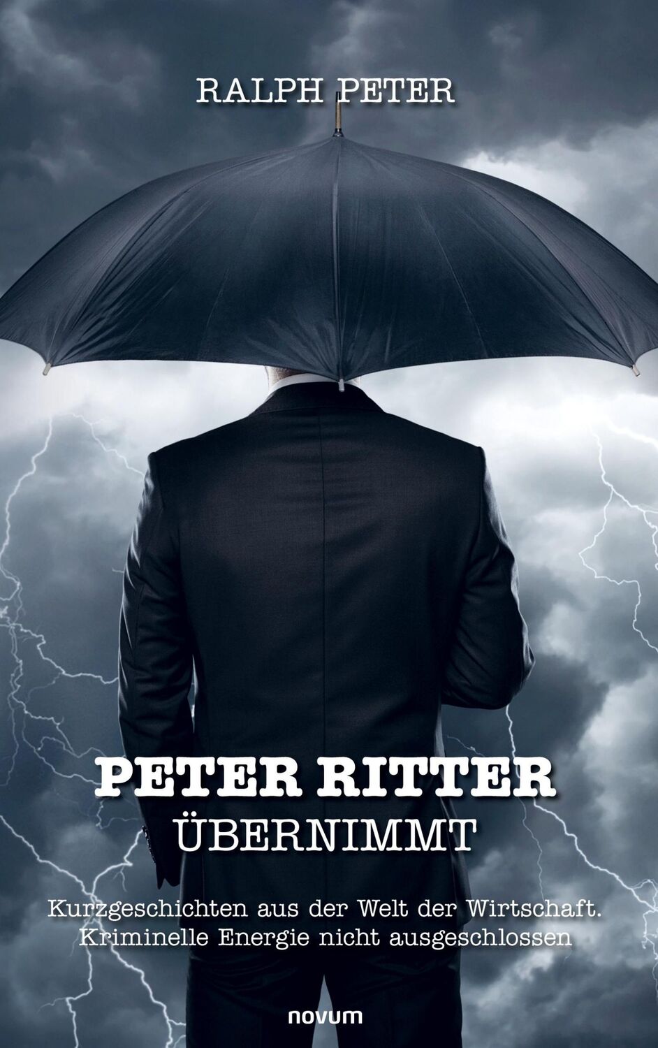 Cover: 9783711601513 | Peter Ritter übernimmt | Ralph Peter | Taschenbuch | Paperback | 2024